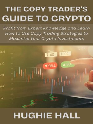 cover image of The Copy Trader's Guide to Crypto